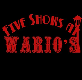 Five Shows at Wario's Cover