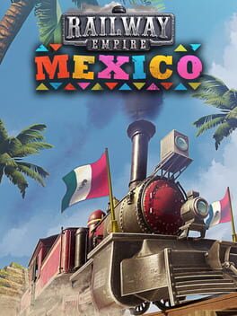 Railway Empire: Mexico Game Cover Artwork