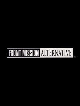 Front Mission Alternative