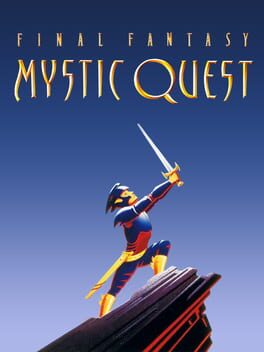 Final Fantasy: Mystic Quest (1992)