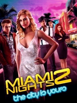 Miami Nights 2: The city is yours