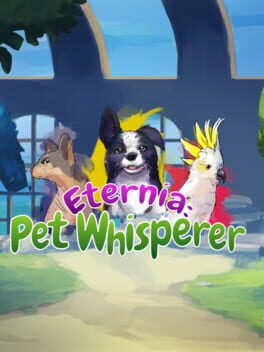 Eternia: Pet Whisperer Game Cover Artwork