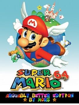 Super Mario 64: Arguably Better Edition