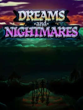 Dreams and Nightmares