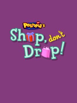 Shop, Don't Drop!