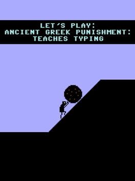 Let's Play: Ancient Greek Punishment - Teaches Typing