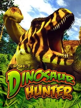 Top Shot: Dinosaur Hunter