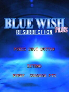 Blue Wish Resurrection Plus