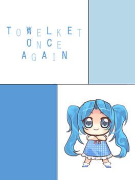 Towelket: One More Time