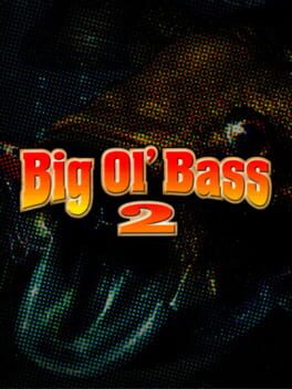 Big Ol' Bass 2
