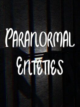 Paranormal Enteties