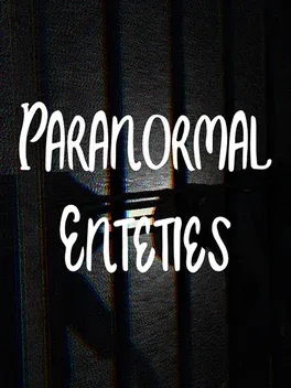 Paranormal Enteties