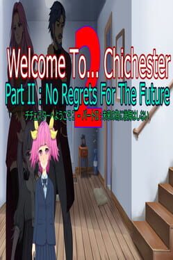 Welcome To... Chichester 2 - Part II : No Regrets For The Future Game Cover Artwork