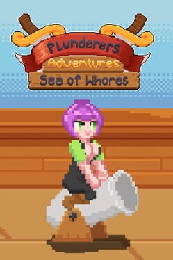 Plunderers Adventures: Sea of Whores Game Cover Artwork