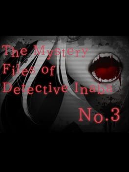 The Mystery Files of Detective Inaba No. 3