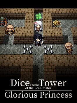 Dice and the Tower of the Reanimator: Glorious Princess Game Cover Artwork