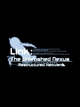 Link: The Unleashed Nexus - Restructured Heaven