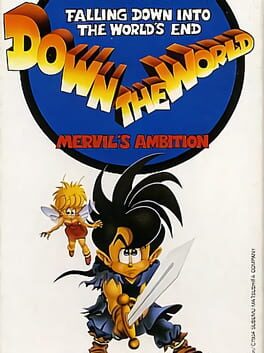 Down the World: Mervil's Ambition