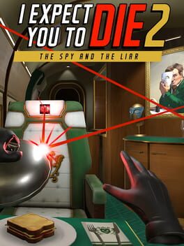 I Expect You to Die 2