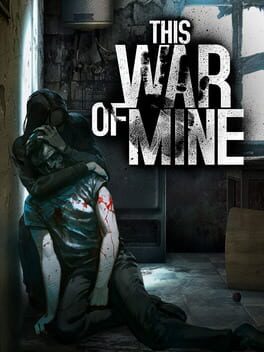 This War of Mine Game Cover Artwork