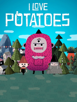 I Love Potatoes