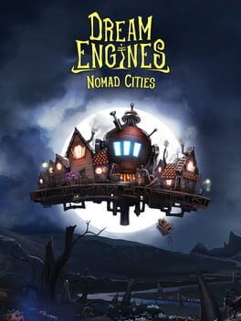 Dream Engines: Nomad Cities Game Cover Artwork