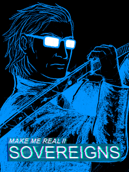 Make Me Real II: Sovereigns
