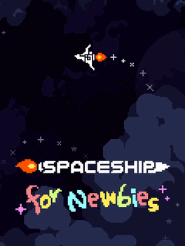 Spaceship For Newbies