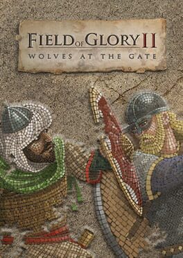 Field of Glory II: Wolves at The Gate Game Cover Artwork