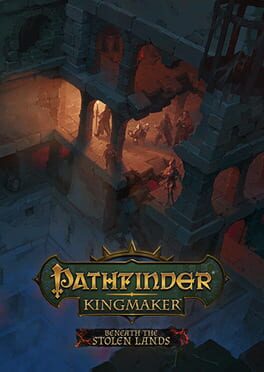 Pathfinder: Kingmaker - Beneath The Stolen Lands Game Cover Artwork