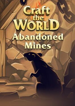 Craft the World: Abandoned Mines