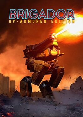 Brigador: Up-Armored Edition Game Cover Artwork