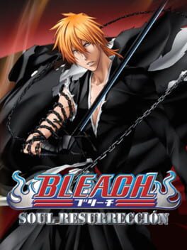 Bleach: Soul Resurrección