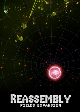 Reassembly: Fields Expansion