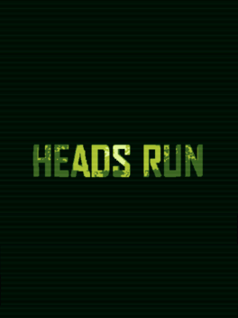 Heads Run