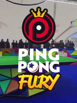 Ping Pong Fury - OUT NOW! 