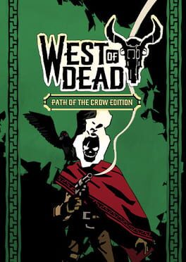 West of Dead: Path of the Crow Edition Game Cover Artwork