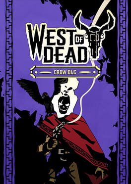 West of Dead: Crow