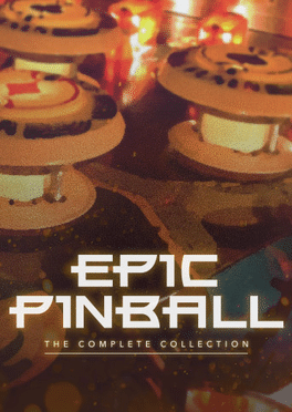 Epic Pinball: The Complete Collection