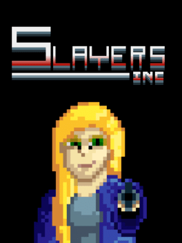 Slayers, Inc.