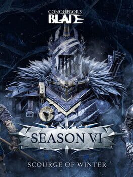 Conqueror's Blade: Season VI - Scourge of Winter