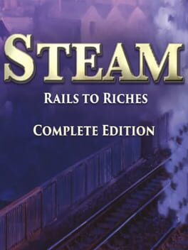 Steam: Rails to Riches Complete Edition Game Cover Artwork