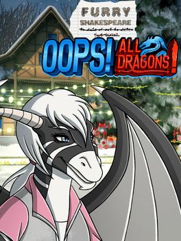 Furry Shakespeare: Oops! All Dragons!