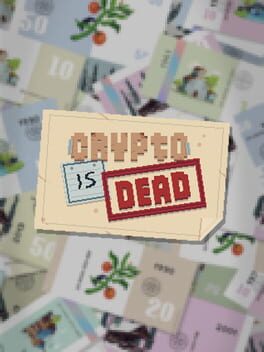 Crypto Is Dead Game Cover Artwork