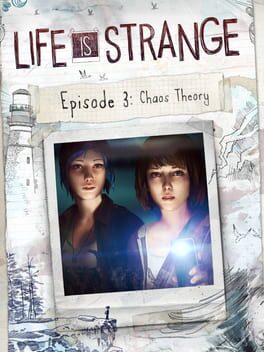 Life is Strange: Episode 3 - Chaos Theory