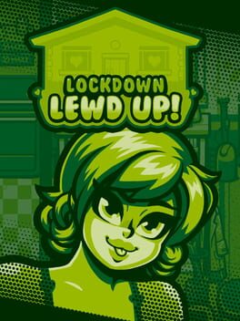 Lockdown Lewd Up! Game Cover Artwork