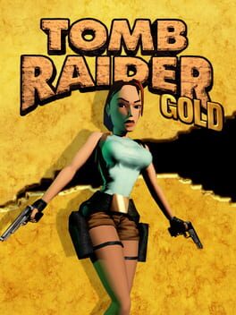 Tomb Raider: Gold