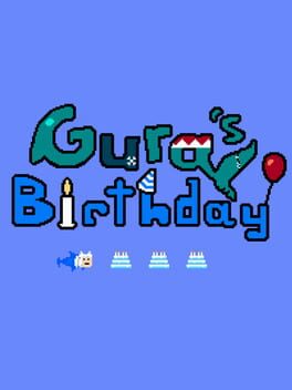 Gura's Birthday