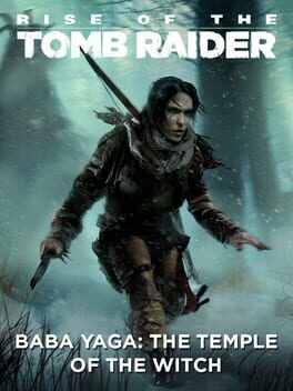 Rise of the Tomb Raider: Baba Yaga - The Temple of the Witch Game Cover Artwork