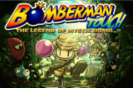 Bomberman Touch: The Legend of Mystic Bomb